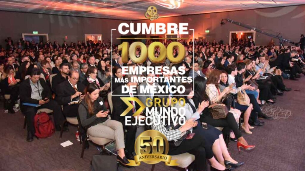 Cumbre de las 1000 Empresas más Importantes de México